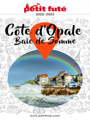 cover image of CÔTE D'OPALE / BAIE DE SOMME 2022 Petit Futé